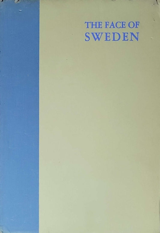 The Face of Sweden: A pictorial rhapsody with the collaboration of Sweden's foremost photographers