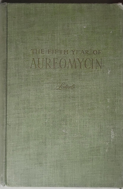 The Fifth Year of Aureomycin