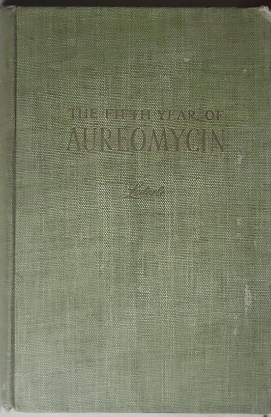 The Fifth Year of Aureomycin