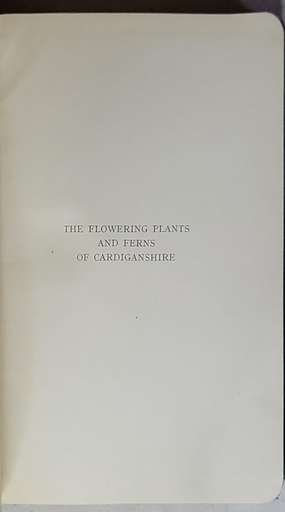 The Flowering Plants and Ferns of Cardiganshire