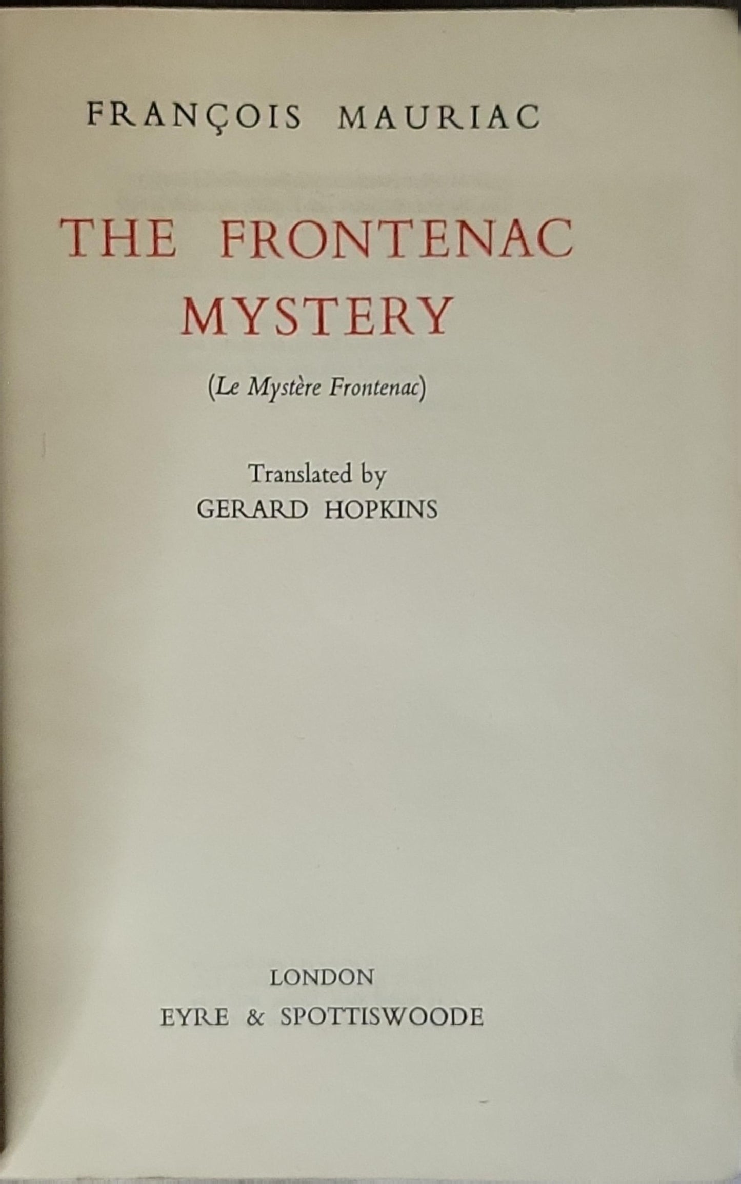The Frontenac Mystery: (Le Mystère Frontenac) By François Mauriac