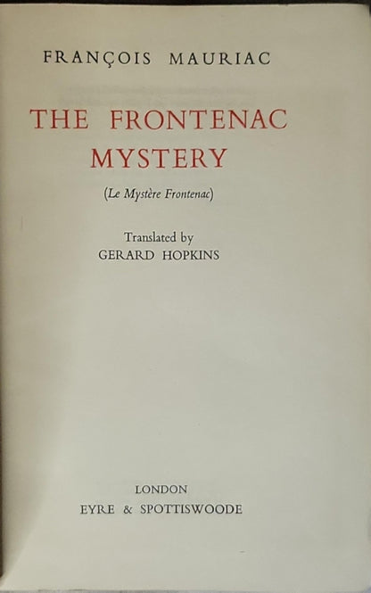 The Frontenac Mystery: (Le Mystère Frontenac) By François Mauriac