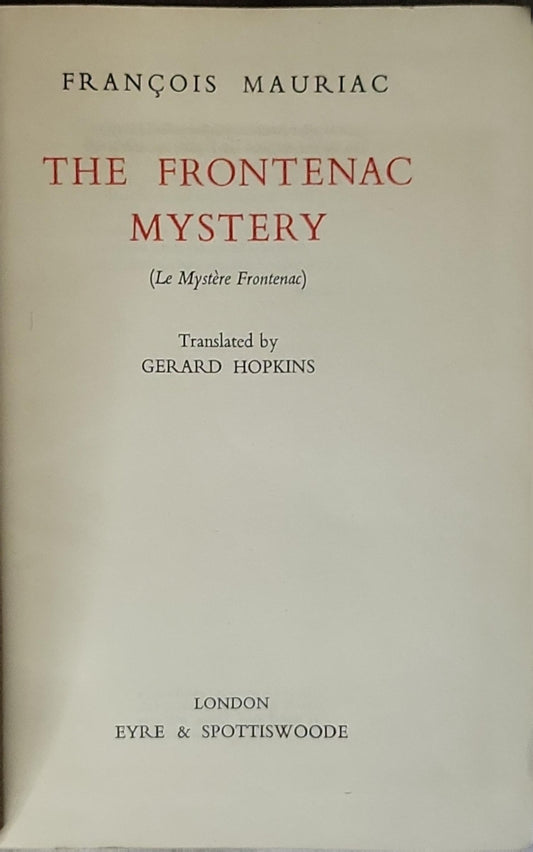 The Frontenac Mystery: (Le Mystère Frontenac) By François Mauriac
