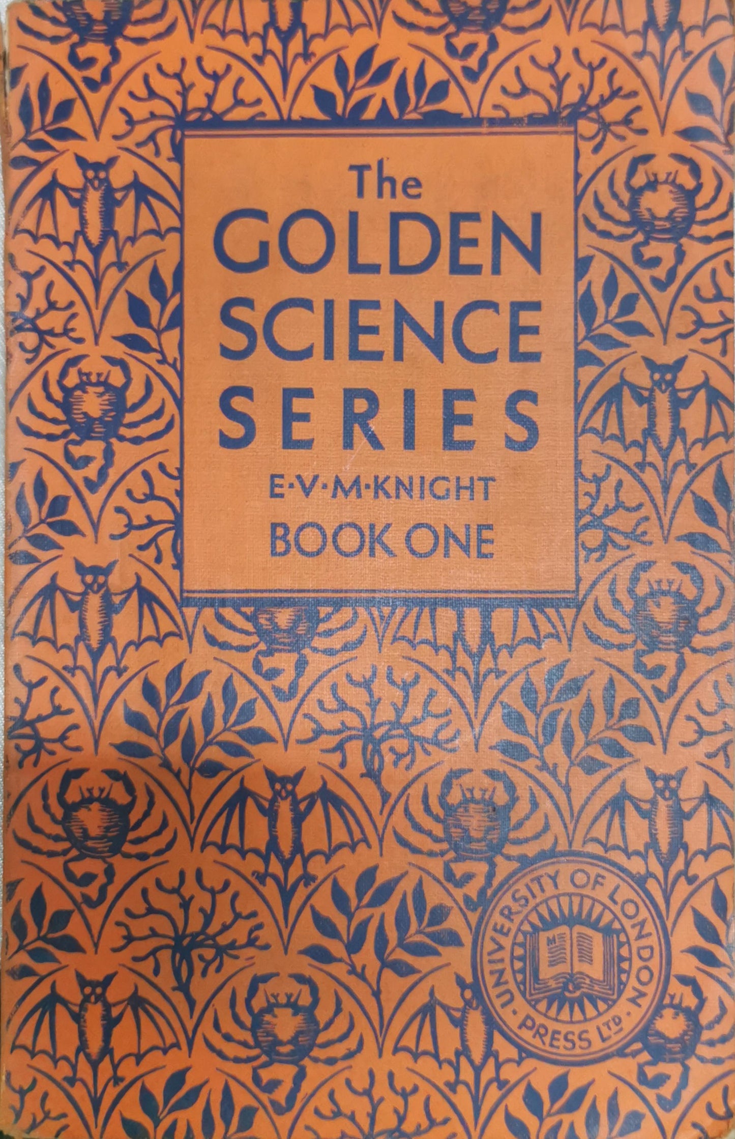 The Golden Science Series: Book One By E. V. M. Knight
