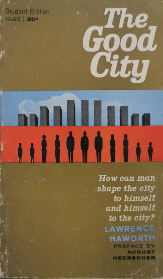 The Good City: Cities of the future By Lawrence Haworth
