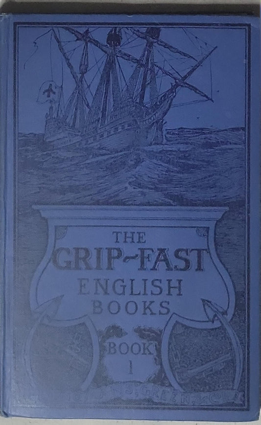 The Grip-Fast English Books: Book 1