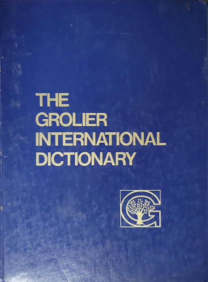 The Grolier International Dictionary By William Morris (editor)