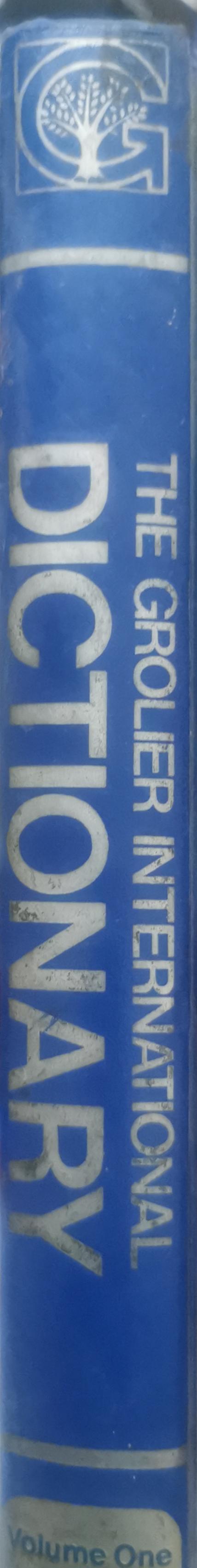 The Grolier International Dictionary: Volume One