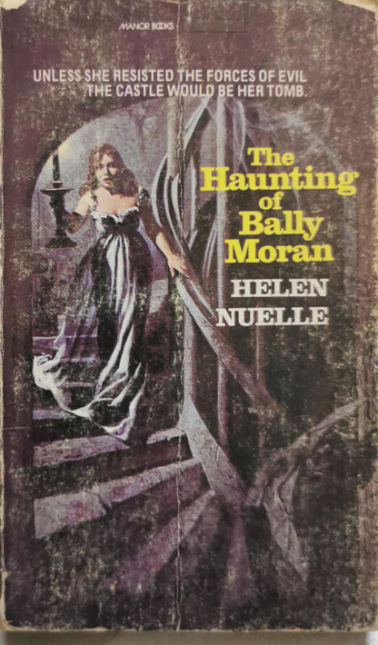 The Haunting of Bally Moran By Helen Nuelle