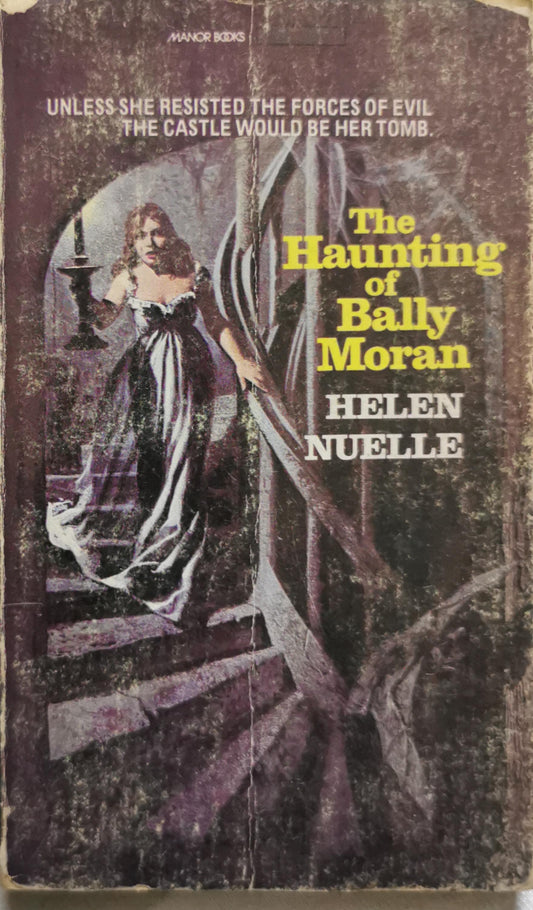 The Haunting of Bally Moran By Helen Nuelle