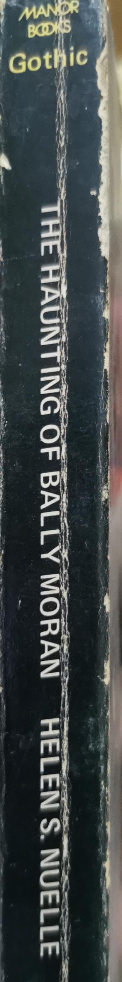 The Haunting of Bally Moran By Helen Nuelle