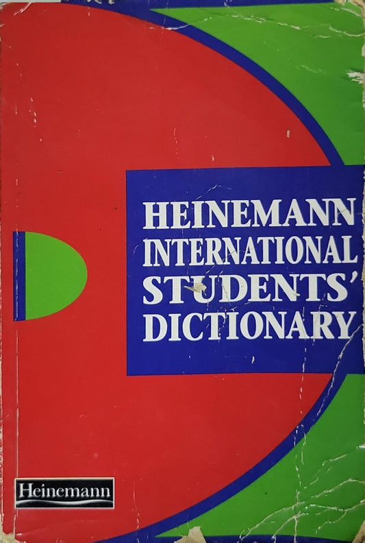 The Heinemann International Students' Dictionary By Christina Ruse and Elana Katz