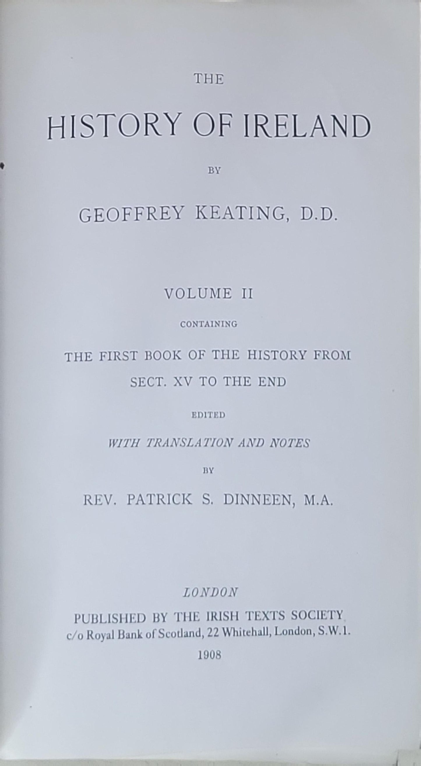The History of Ireland: Volume II: Containing the First Book of the History from Sect. XV to the End