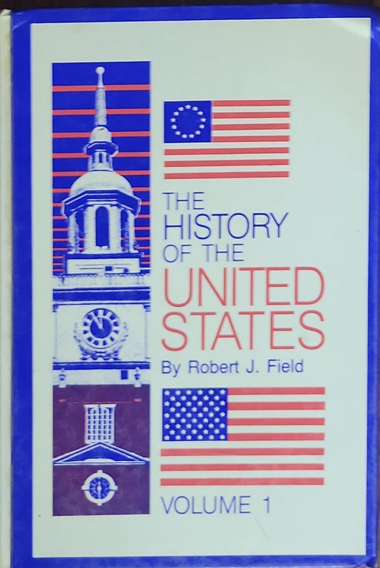 The History of the United States: Volume 1