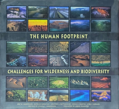 The Human Footprint: Challenges for Wilderness and Biodiversity