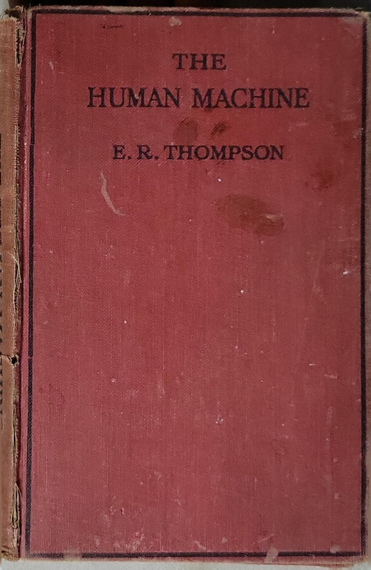 The Human Machine By E. R. Thompson