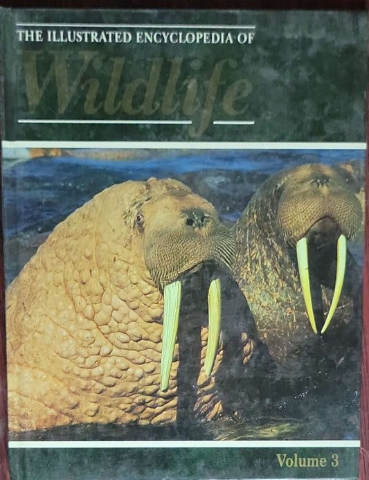 The Illustrated Encyclopedia of Wildlife: Volume 3