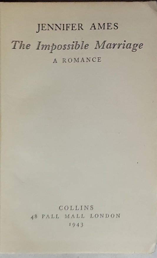 The Impossible Marriage: A ROMANCE