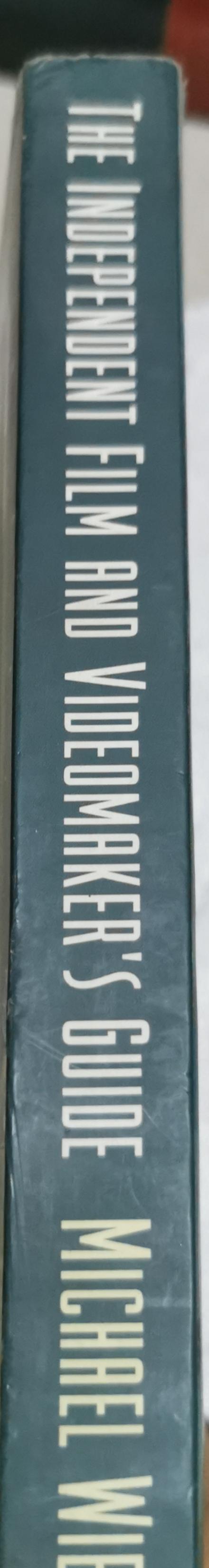 The Independent Film & Videomaker's Guide: 2nd Edition By Michael Wiese