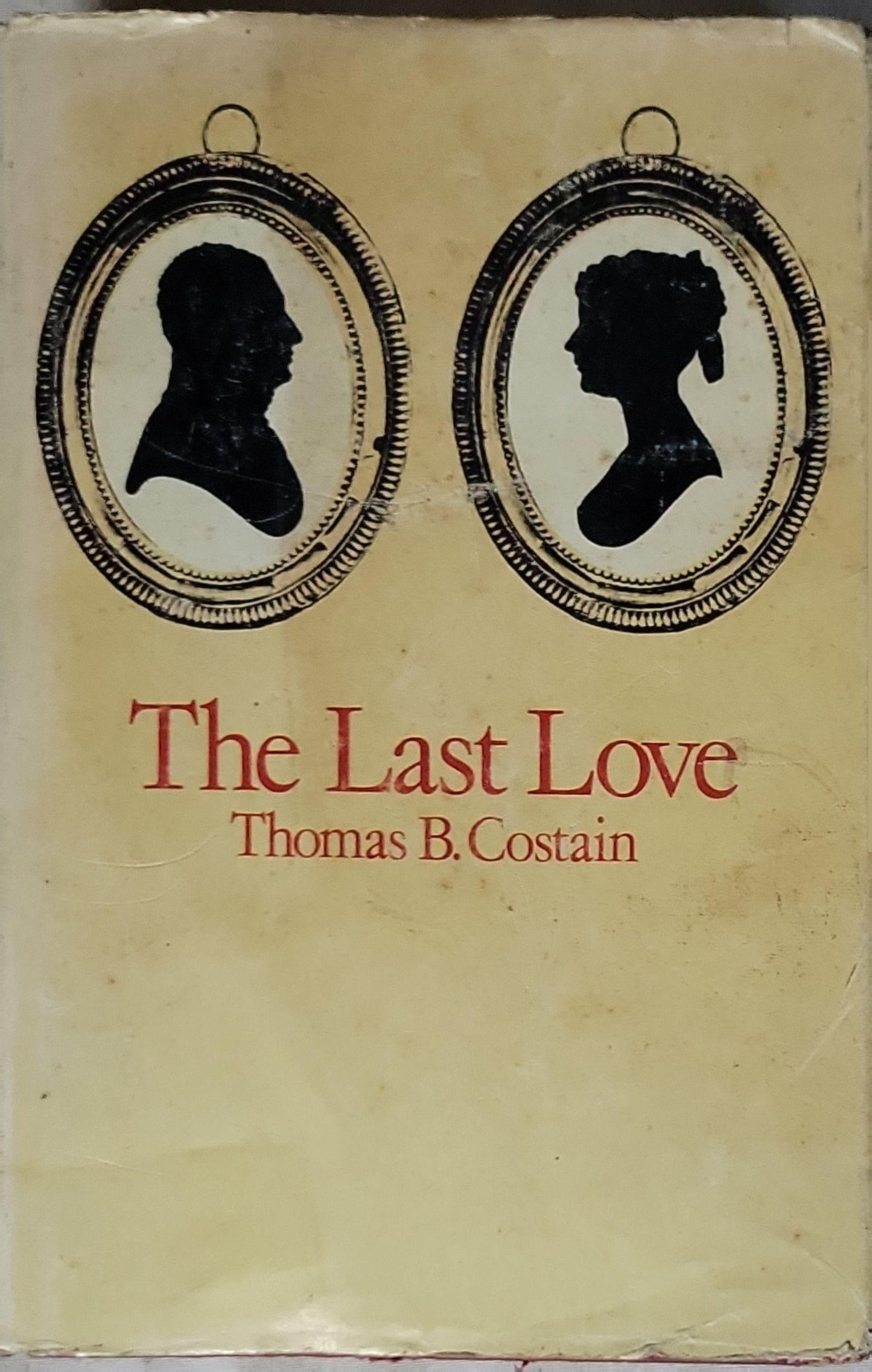 The Last Love By Thomas B. Costain