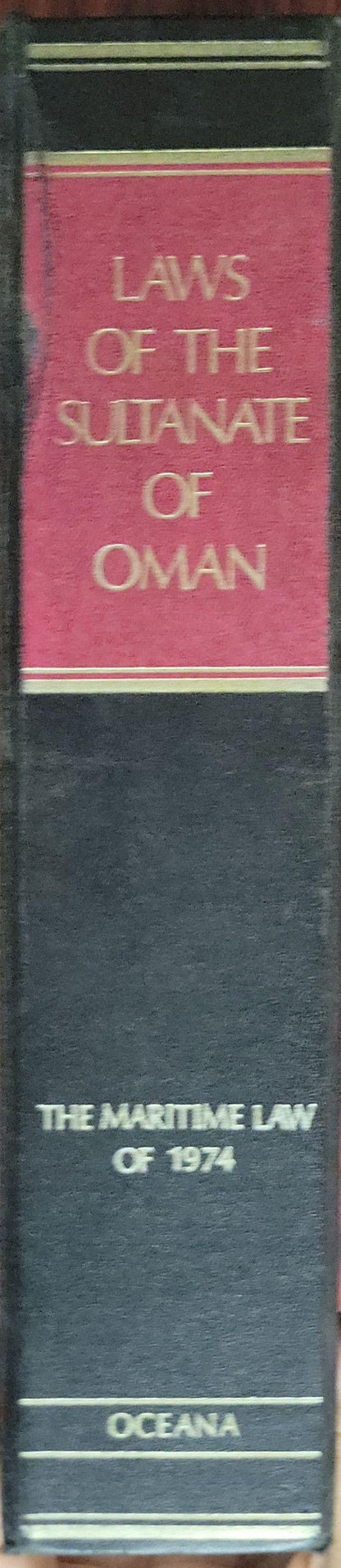 The Laws of the Sultanate of Oman: The Maritime Law of 1974 As amended through May 31, 1975