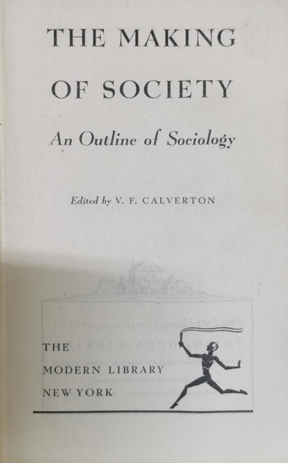 The Making of Society: An Outline of Sociology By V. F. Calverton