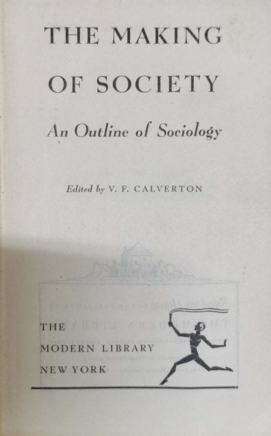 The Making of Society: An Outline of Sociology By V. F. Calverton