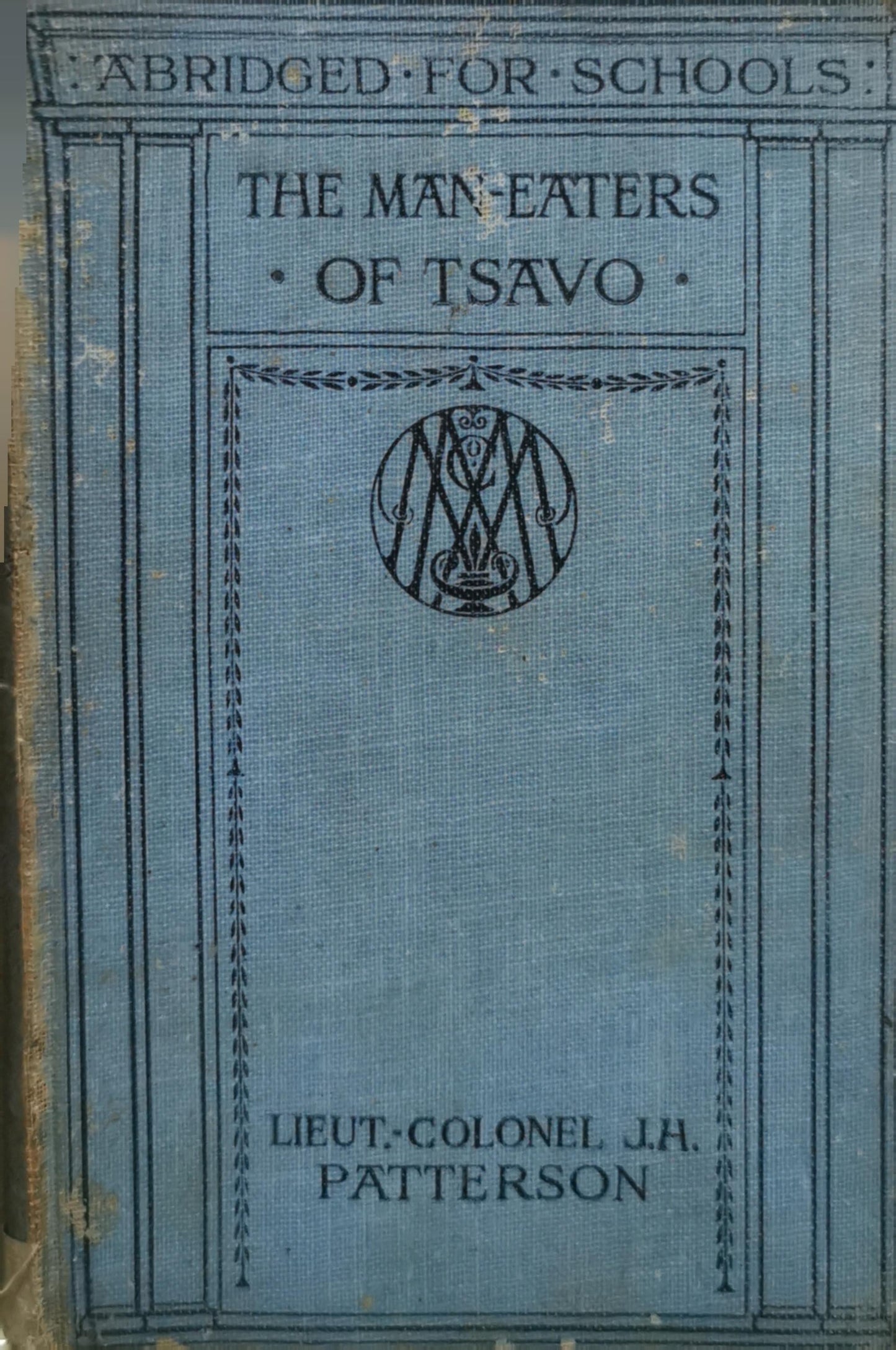 The Man-Eaters of Tsavo By J. H. Patterson