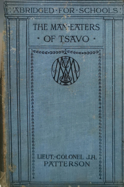 The Man-Eaters of Tsavo By J. H. Patterson