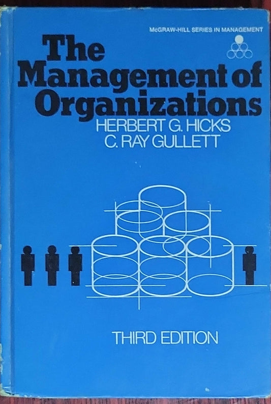 The Management of Organizations: (McGraw-Hill Series in Management) Third Edition