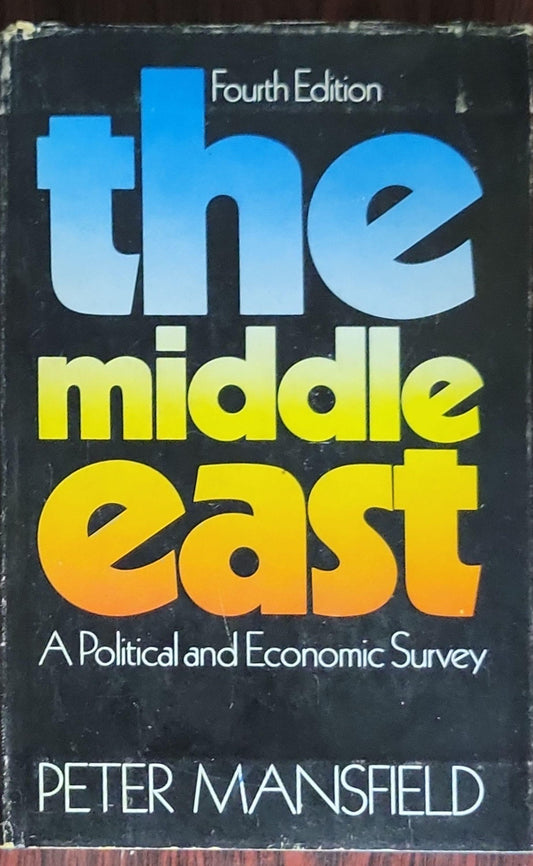 The Middle East: A Political and Economic Survey