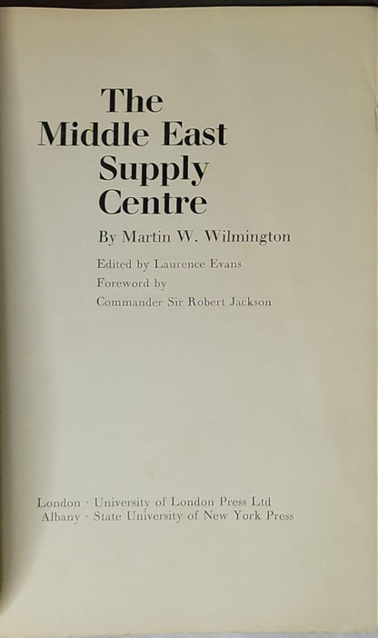The Middle East Supply Centre By Martin W. Wilmington