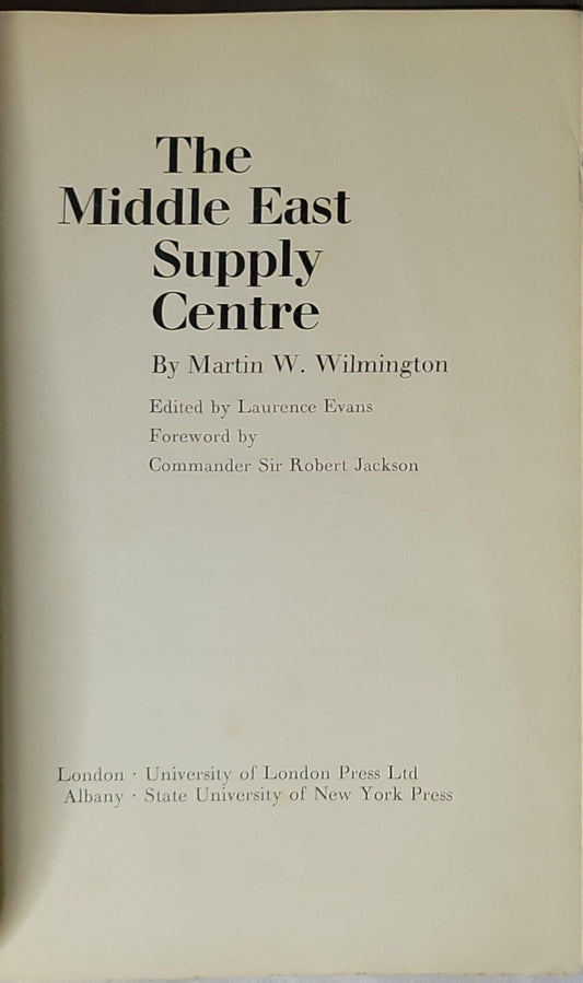The Middle East Supply Centre By Martin W. Wilmington