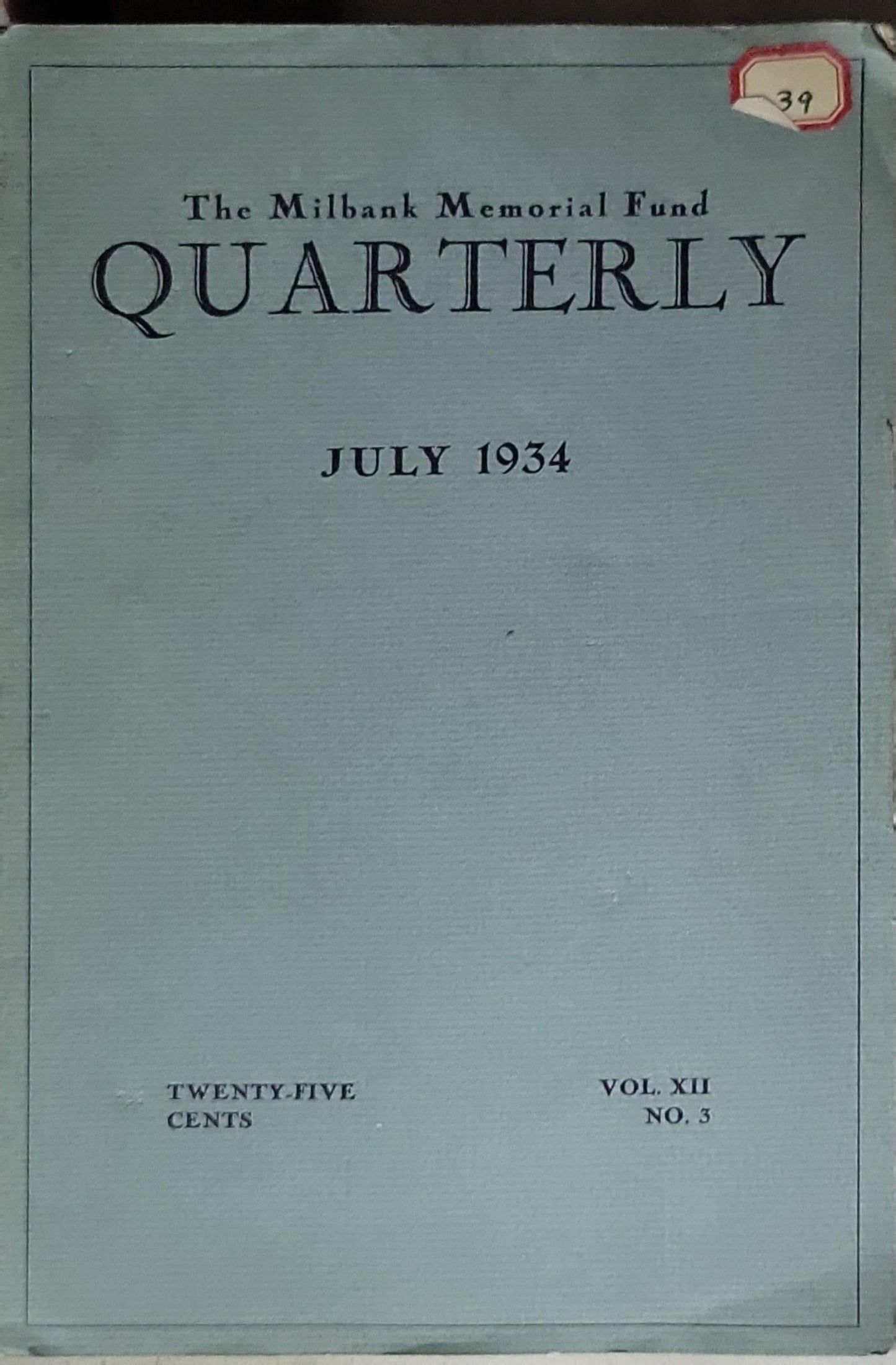 The Milbank Memorial Fund Quarterly: July 1934