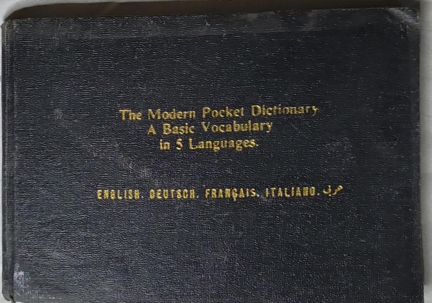 The Modern Pocket Dictionary: A Basic Vocabulary in 5 Languages.