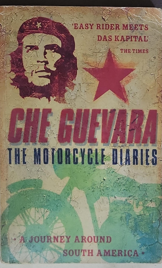 The Motorcycle Diaries: A Journey Around South America