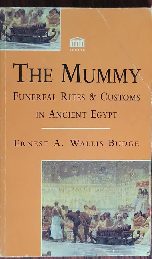 The Mummy: Funeral Rites & Customs in Ancient Egypt