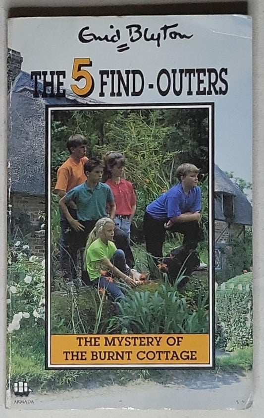 The Mystery of the Burnt Cottage: The Five Find-Outers #1