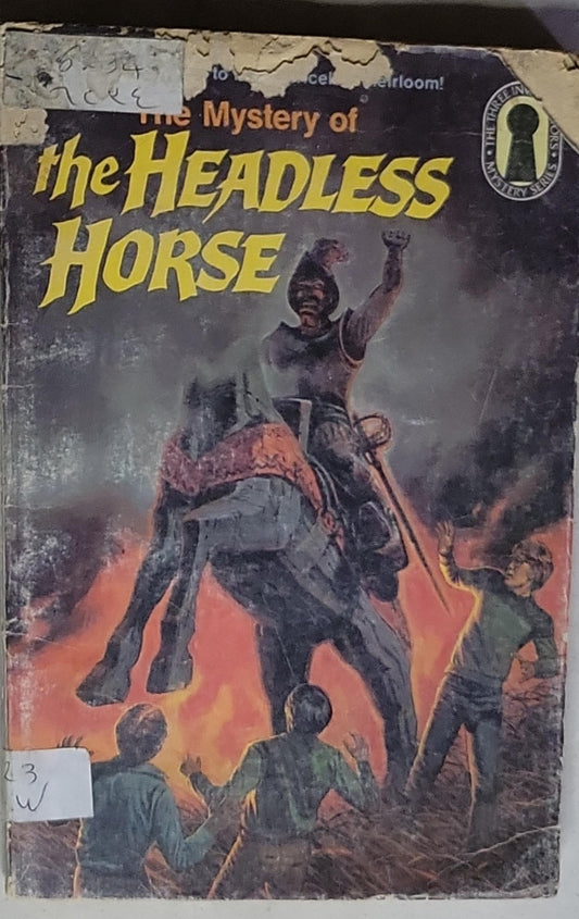 The Mystery of the Headless Horse: The Three Investigators in: The Mystery of the Headless Horse