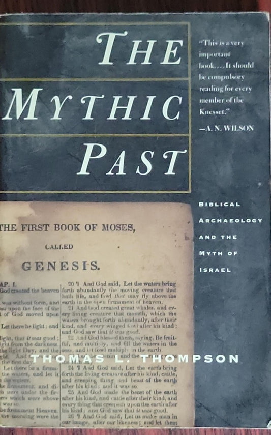 The Mythic Past: Biblical Archaeology and the Myth of Israel