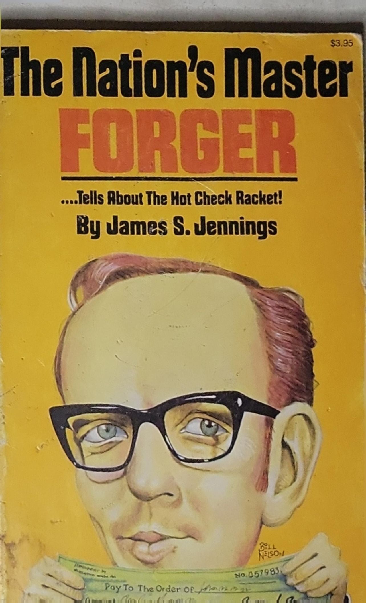 The Nation's Master Forger: …Tells About The Hot Check Racket!