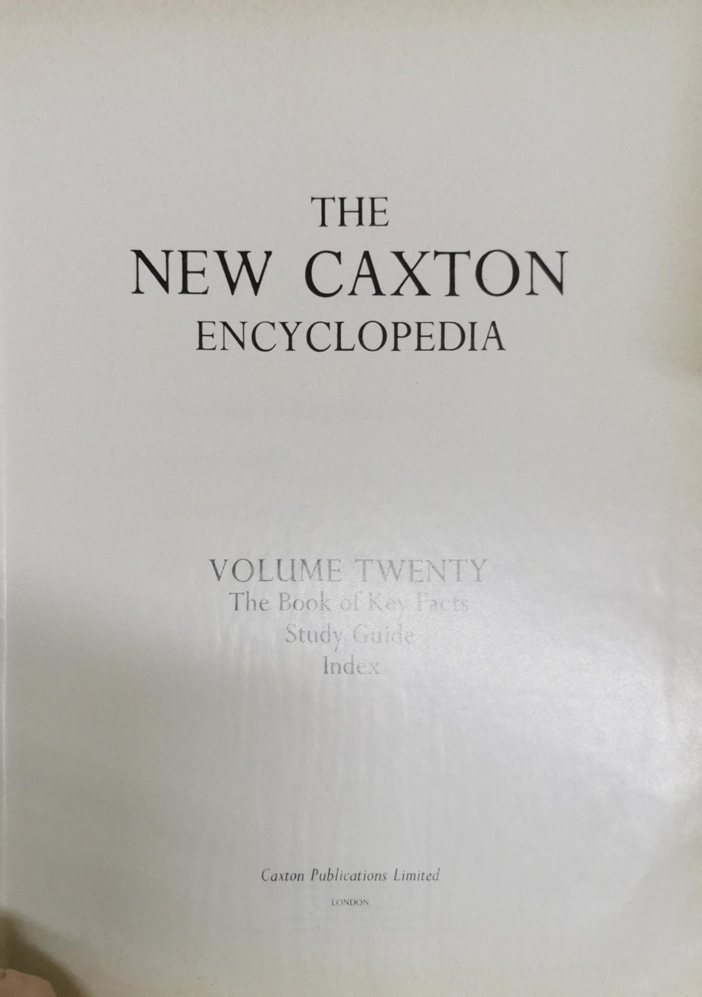 The New Caxton Encyclopedia: Volume Twenty: The Book of Key Facts Study Guide Index