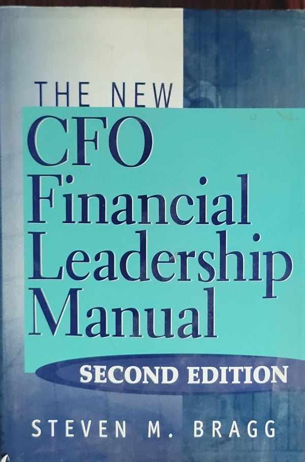 The New CFO Financial Leadership Manual By Steven M. Bragg – Book Treasures - كنوز الكتب