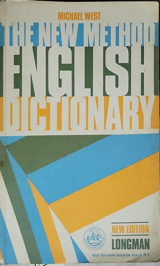The New Method English Dictionary By Michael West and James Gareth Endicott