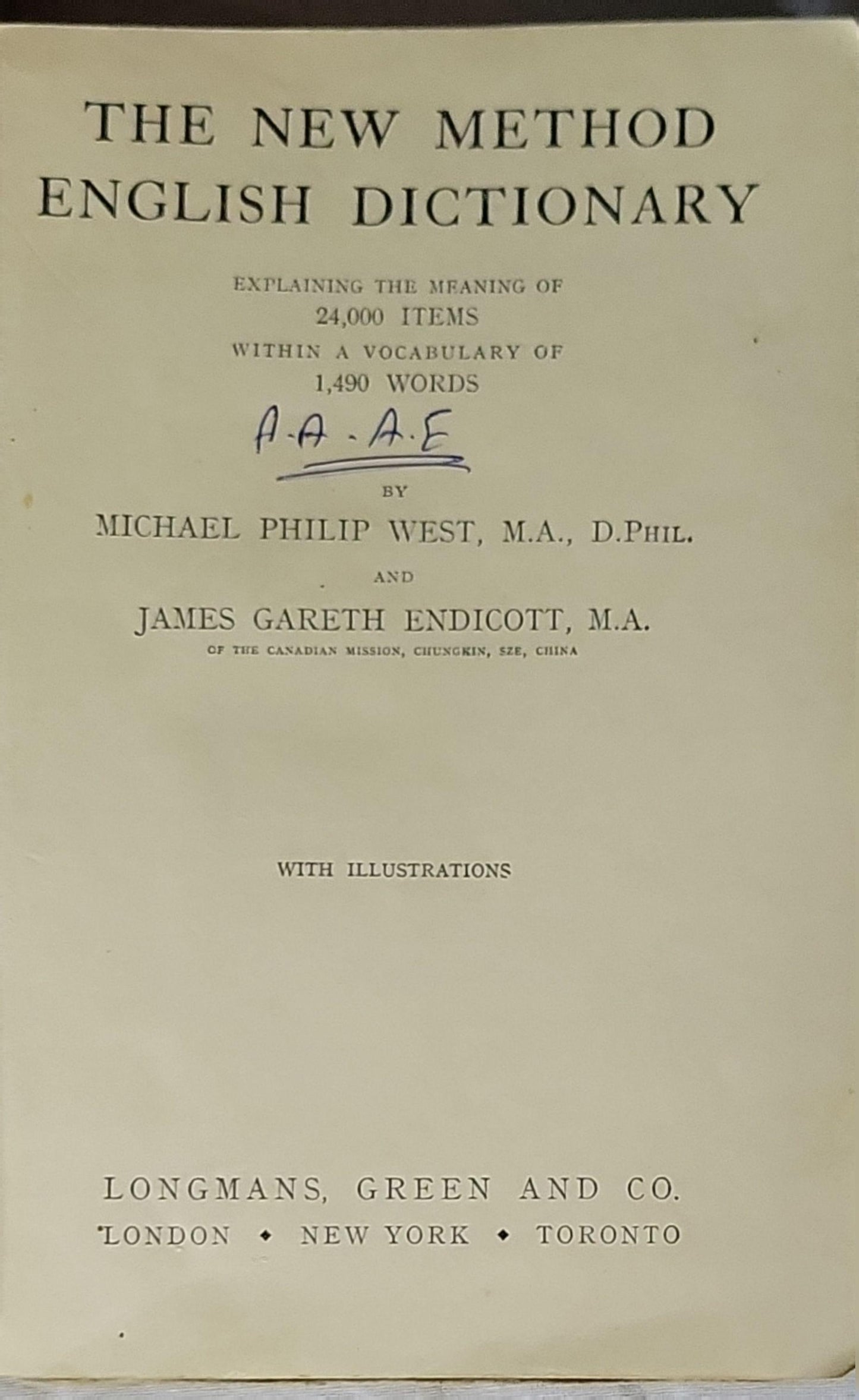The New Method English Dictionary: Explaining the Meaning of 24,000 Items Within a Vocabulary of 1,490 Words By Michael Philip West and James Gareth Endicott
