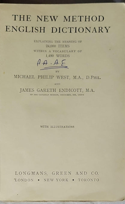 The New Method English Dictionary: Explaining the Meaning of 24,000 Items Within a Vocabulary of 1,490 Words By Michael Philip West and James Gareth Endicott