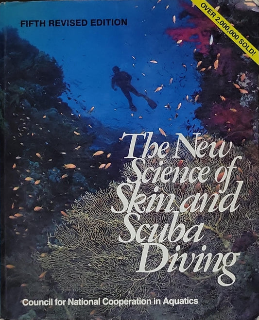 The New Science of Skin and Scuba Diving: Fifth Revised Edition