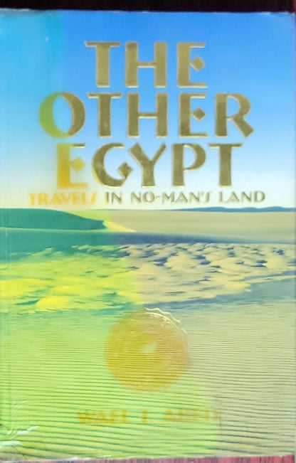 The Other Egypt: Travels in No-Man's Land: (edition information within images indicates Zarzora Expedition, 2000)