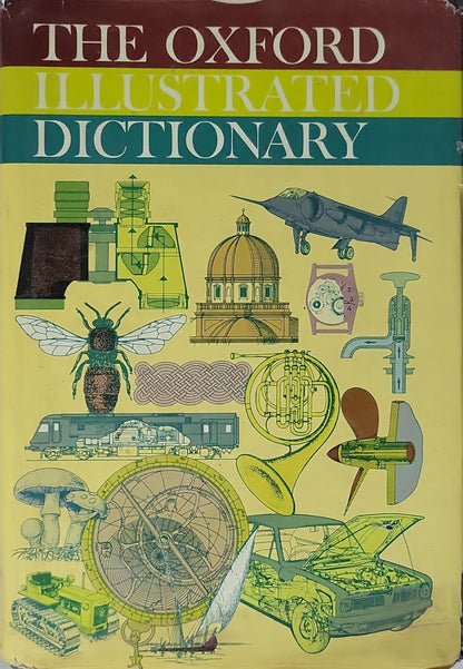 The Oxford Illustrated Dictionary: Second Edition By J. Coulson and C. T. Carr and Lucy Hutchinson and Dorothy Eagle and Joyce Hawkins