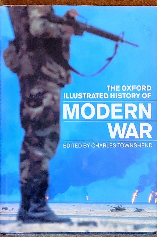 The Oxford Illustrated History of Modern War